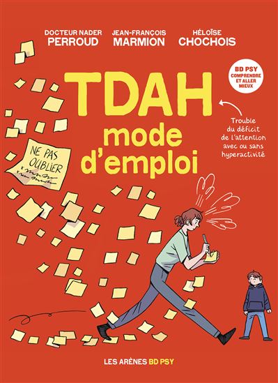 TDAH : mode d&#39;emploi - NADER PERROUD & AL