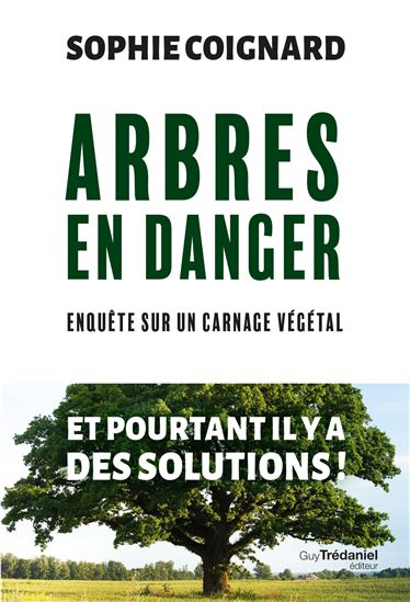 Arbres en danger - SOPHIE COIGNARD