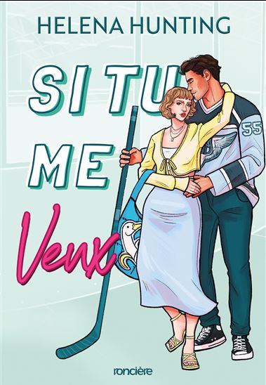 Si tu me veux - HELENA HUNTING