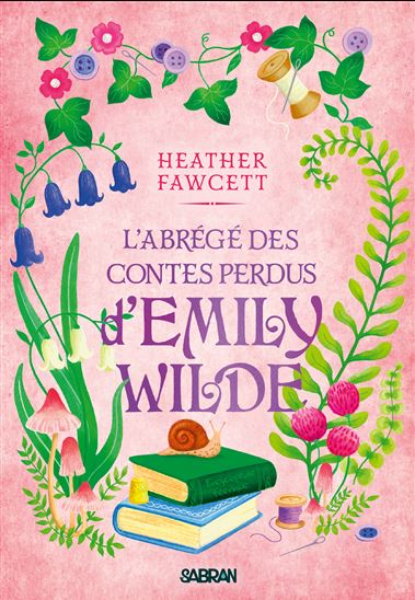 L&#39;Abrégé des contes perdus d&#39;Emily Wilde #03 (broché) - HEATHER FAWCETT
