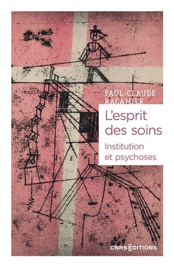 L&#39;Esprit des soins - PAUL-CLAUDE RACAMIER