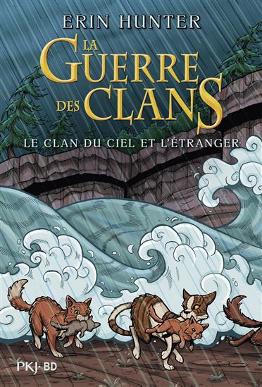 Le Clan du ciel et l&#39;étranger : Intégrale - ERIN HUNTER & AL