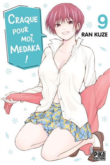 Craque pour moi, Medaka ! #09 - RAN KUZE