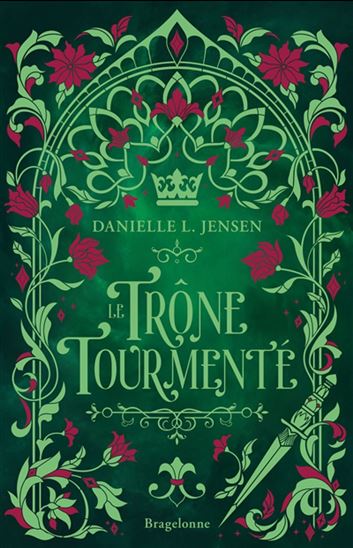 Le Trône tourmenté #05 (broché) - DANIELLE L JENSEN