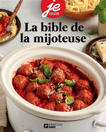 La Bible de la mijoteuse - COLLECTIF