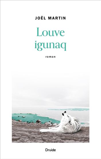 Louve igunaq - JOËL MARTIN
