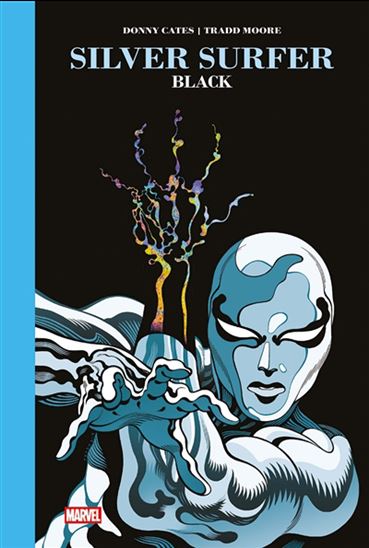 Silver Surfer black N. éd. - DONNY CATES - TRADD MOORE
