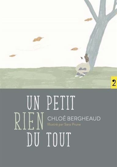 Un petit rien du tout - CHLOÉ BERGHEAUD - SARA PRUNE