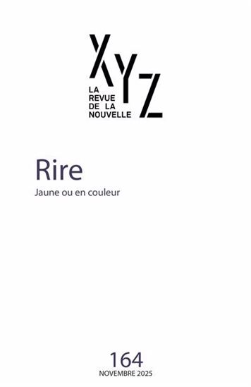 Revue XYZ de la nouvelle #164 Rire : Jaune ou en couleur - COLLECTIF