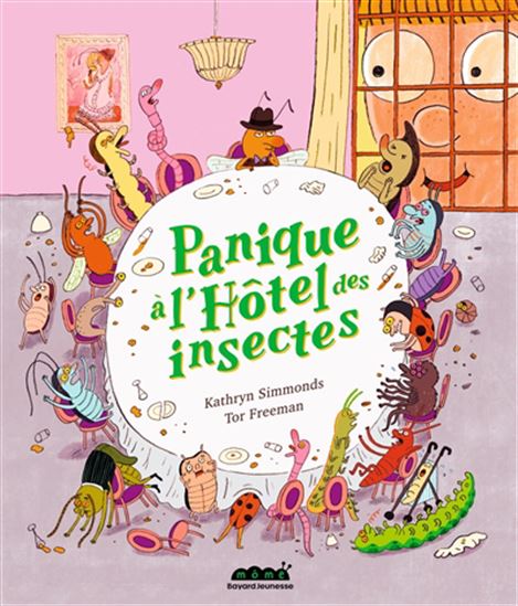 Panique à l&#39;Hôtel des insectes - KATHRYN SIMMONDS - TOR FREEMAN