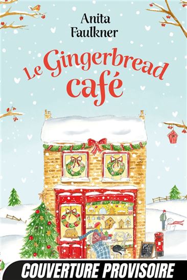 Le Gingerbread Café - ANITA FAULKNER