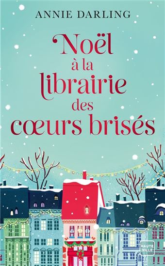 Noël à la librairie des coeurs brisés - ANNIE DARLING