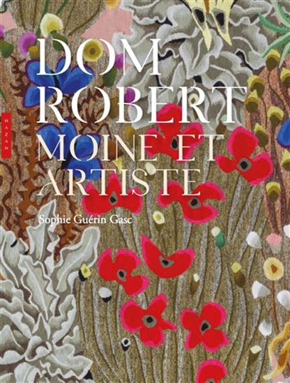 Dom Robert - SOPHIE GUÉRIN GASC
