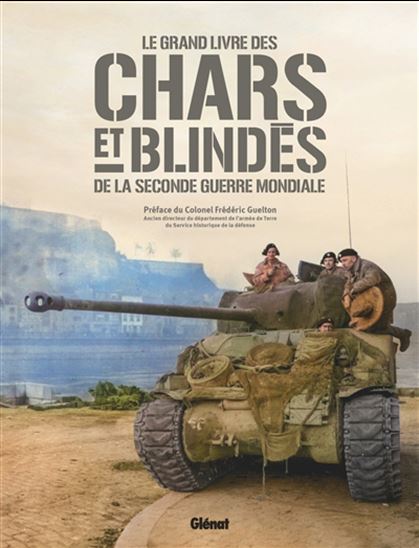 Chars et blindés de la Seconde Guerre mondiale N. éd. - COLLECTIF