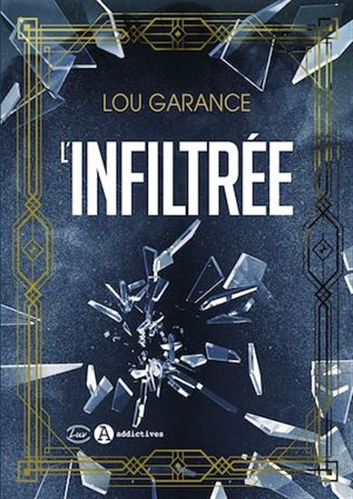 L'Infiltrée - LOU GARANCE