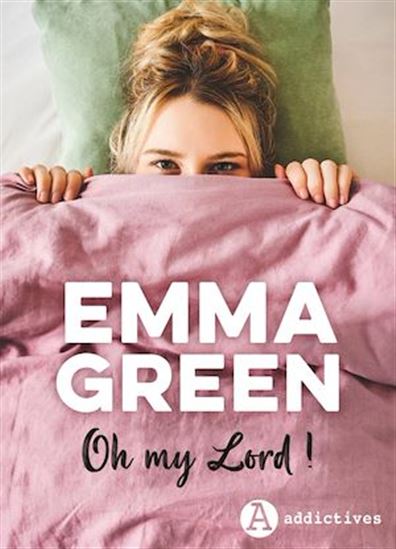 Oh my lord ! - EMMA GREEN
