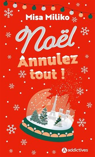 Noël : annulez tout ! - MISA MILIKO
