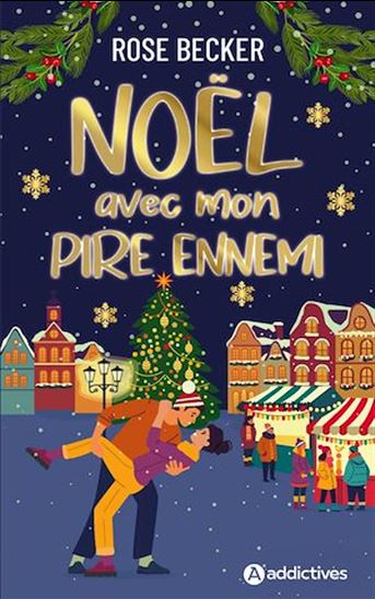 Noël avec mon pire ennemi - ROSE BECKER
