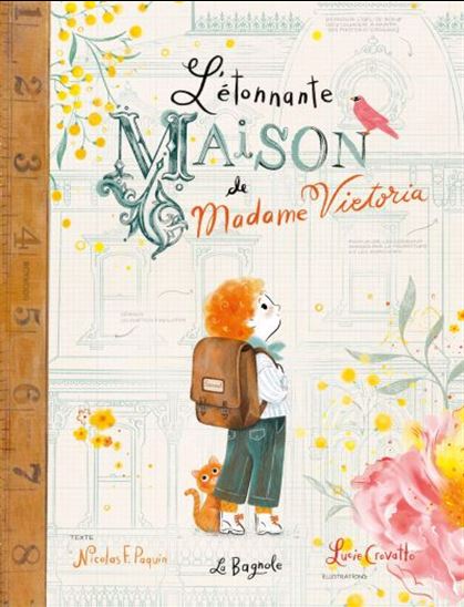 L&#39;Étonnante maison de Madame Victoria - NICOLAS F PAQUIN - LUCIE CROVATTO