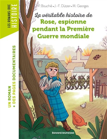 La Véritable histoire de Rose, espionne pendant la Première Guerre mondiale - PASCALE BOUCHIÉ & AL