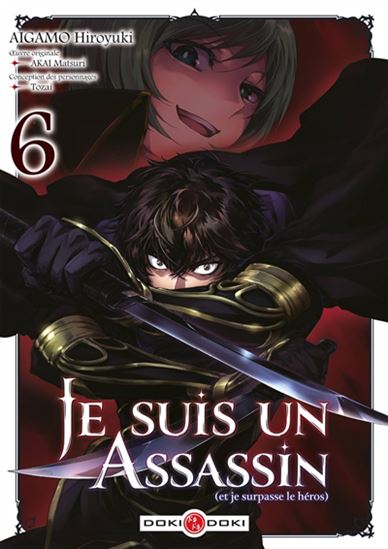 Je suis un assassin (et je surpasse le héros) #06 - HIROYUKI AIGAMO & AL