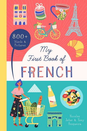 My First Book of French - NICOLAS JETER - TONY PESQUEIRA