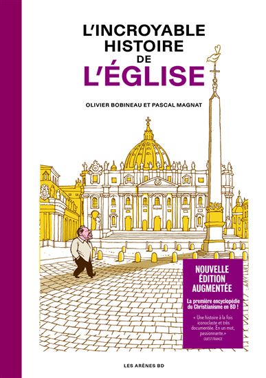 L&#39;Incroyable histoire de l&#39;Eglise N. éd. - OLIVIER BOBINEAU - PASCAL MAGNAT