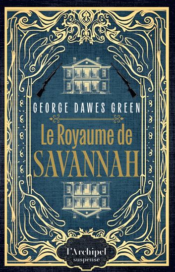 Le Royaume de Savannah - GEORGE DAWES GREEN