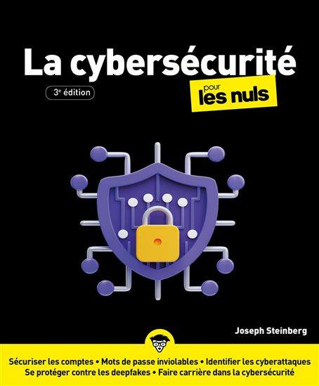 La Cyber-sécurité pour les nuls 3e éd. - JOSEPH STEINBERG