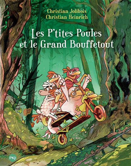 Les P&#39;tites poules et le Grand Bouffetout - CHRISTIAN JOLIBOIS - CHRISTIAN HEINRICH