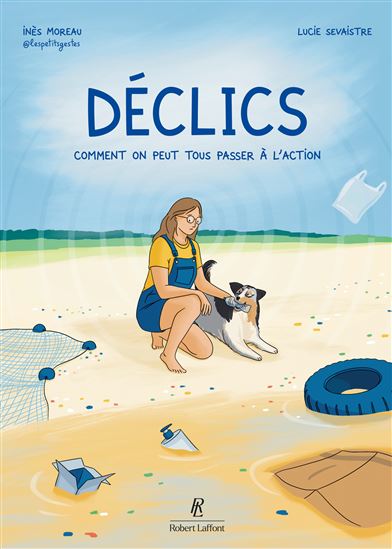 Déclics - INÈS MOREAU - LUCIE SEVAISTRE