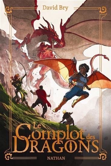 Le Complot des dragons - DAVID BRY - BAPTISTE REYMANN