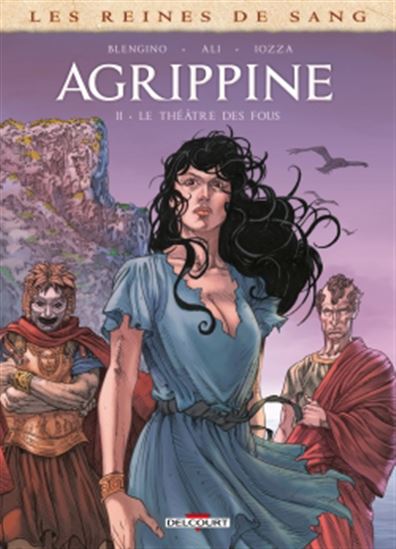 Agrippine : Le théâtre des fous #02 - LUCA BLENGINO - ROBERTO ALI