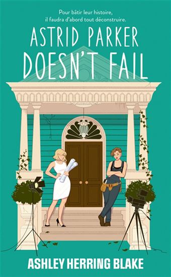 Bright Falls T. 02 Astrid Parker doesn&#39;t fail - ASHLEY HERRING BLAKE
