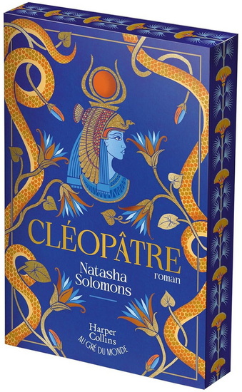 Cléopâtre - NATASHA SOLOMONS