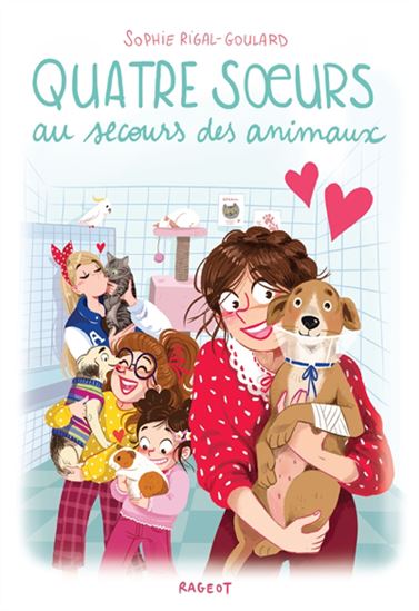 Quatre soeurs au secours des animaux - SOPHIE RIGAL-GOULARD - DIGLEE