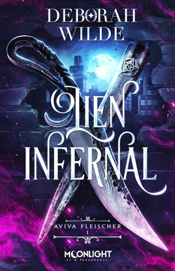 Lien infernal T.01 Aviva Fleischer - DEBORAH WILDE