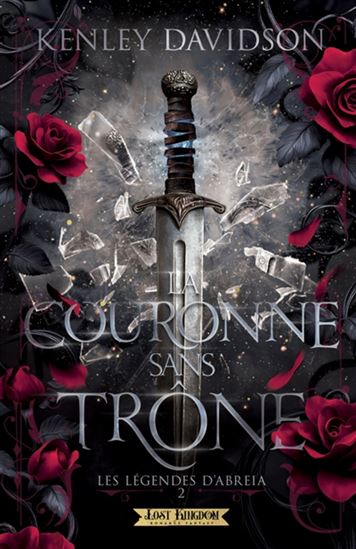 La Couronne sans trône : les légendes d'Abreia #02 - KENLEY DAVIDSON