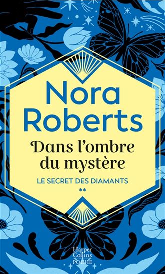 Secret des diamantsT.02 Dans l&#39;ombre du mystère - NORA ROBERTS