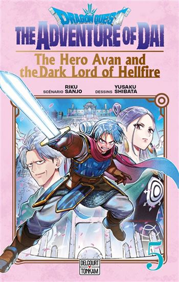 Dragon Quest : the adventure of Daï : the hero Avan and the dark lord of hellfire #05 - RIKU SANJO - YÛSAKU SHIBATA