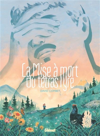 La Mise à mort du tétras lyre - DAVID COMBET