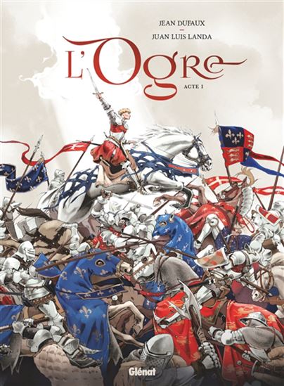 L&#39;Ogre #01 - JEAN DUFAUX - JUAN LUIS LANDA