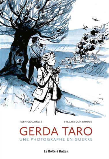 Gerda Taro : une photographe en guerre - FABRICE GARATE DELGADO - SYLVAIN COMBROUZE