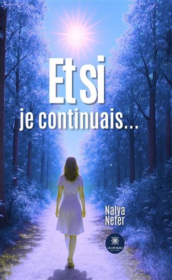 Et si je continuais… - NALYA NEFER