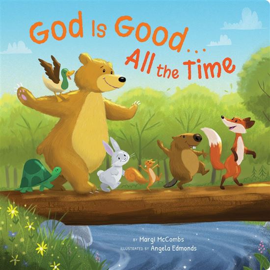 God is Good...All the Time - MARGI MCCOMBS - ANGELA EDMONDS
