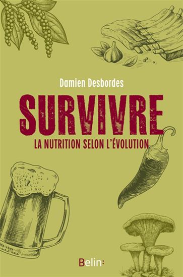 Survivre : leçons de l&#39;évolution - DAMIEN DESBORDES