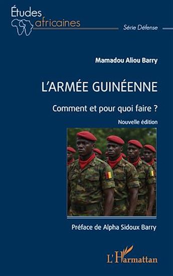 L'armée guinéenne - ALPHA SIDOUX BARRY - MAMADOU ALI BARRY