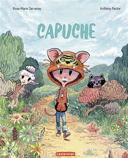 Capuche - ROSE-MARIE SERVENAY - ANTHONY PASTOR