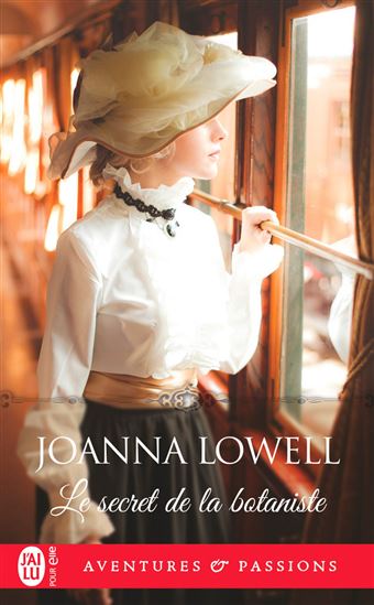 Le Secret de la botaniste - JOANNA LOWELL