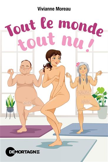 Tout le monde tout nu ! - VIVIANNE MOREAU